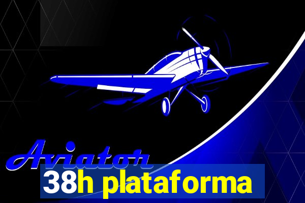 38h plataforma